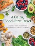 A Calm, Food-First Reset (Digital Guide)